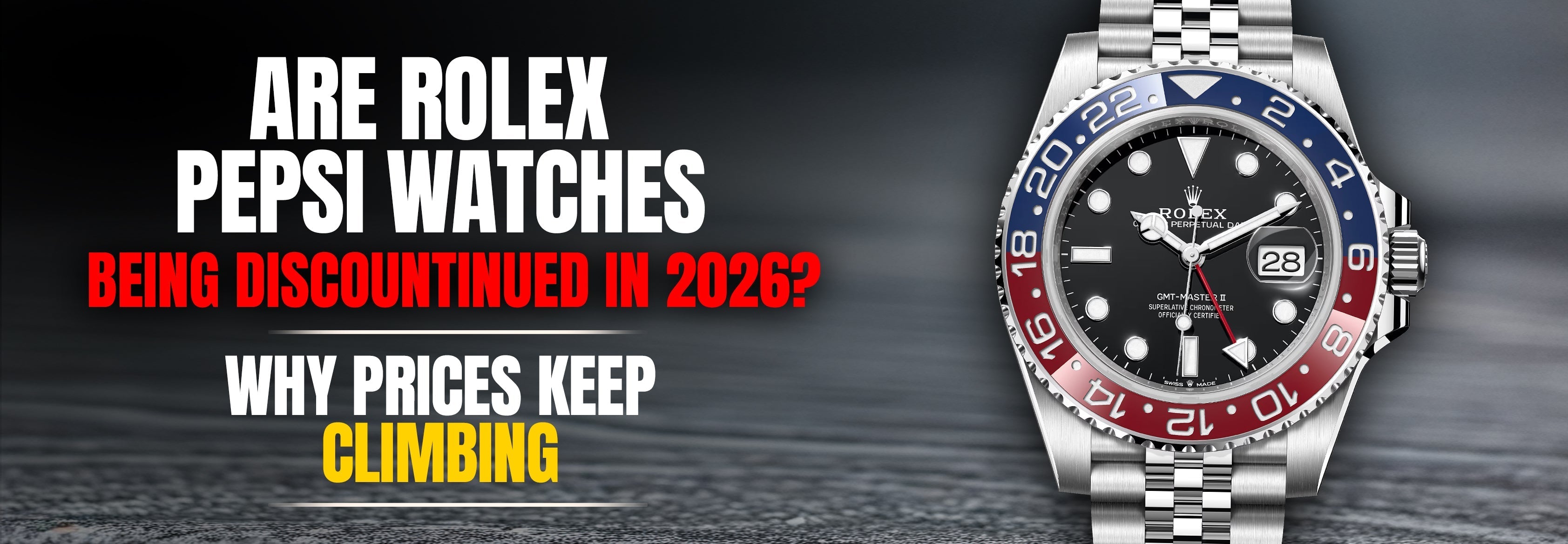 Are Rolex Pepsi Watches Being Discontinued in 2026? Why Prices Keep Climbing